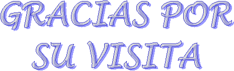 GRACIAS POR
SU VISITA
